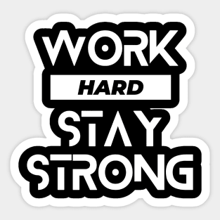 Work hard stay strong typography design Sticker